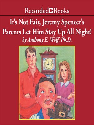 cover image of It's Not Fair, Jeremy Spencer's Parents Let Him Stay Up All Night!